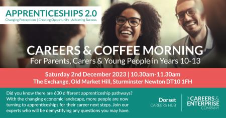 Sturminster Newton Careers and Coffee - Apprenticeships 2.0